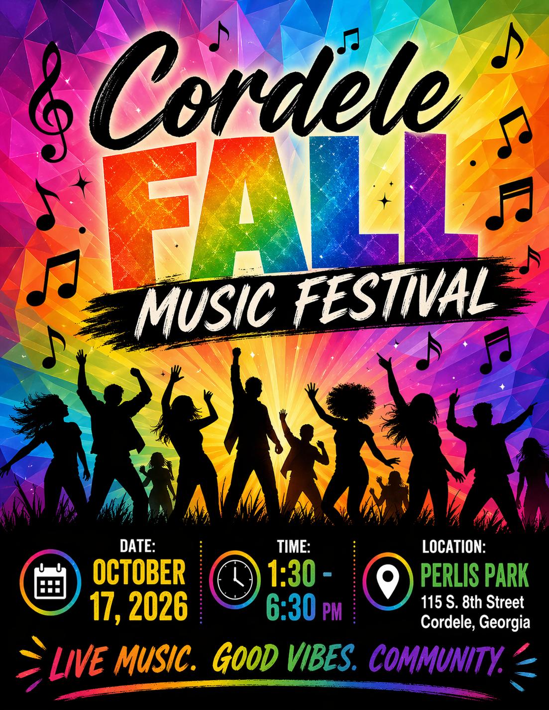 Colorful flyer for the Cordele Fall Music Festival featuring rainbow graphics, musical notes, and silhouettes of people dancing. The flyer announces the event on October 17, 2026 from 1:30 p.m. to 6:30 p.m. at Perlis Park, 115 South 8th Street in Cordele, Georgia. The design includes the phrases “Live Music. Good Vibes. Community.”
