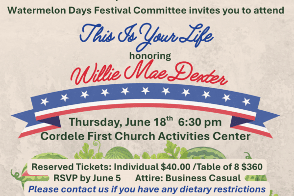 Flyer for the Cordele-Crisp Chamber of Commerce and Watermelon Days Festival Committee event “This Is Your Life” honoring Willie Mae Dexter. Event takes place Thursday, June 18 at 6:30 p.m. at the Cordele First Church Activities Center. Ticket information includes $40 individual tickets or a table of 8 for $360, with RSVP requested by June 5. The flyer features patriotic red, white, and blue ribbon graphics and watermelon illustrations along the bottom.
